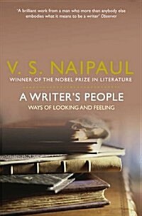 A Writers People : Ways of Looking and Feeling (Paperback)