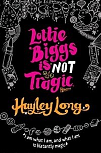 Lottie Biggs is (Not) Tragic (Paperback)