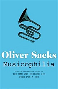 Musicophilia : Tales of Music and the Brain (Paperback)