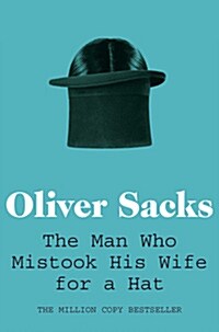 The Man Who Mistook His Wife for a Hat (Paperback)