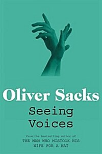 Seeing Voices : A Journey into the World of the Deaf (Paperback)