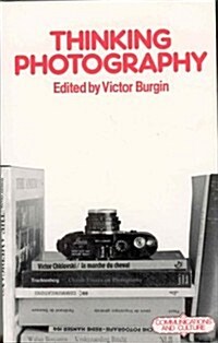 Thinking Photography (Paperback)