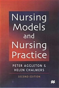 Nursing Models and Nursing Practice (Paperback)