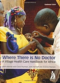 Where There Is No Doctor Afr 2e (Paperback)