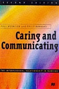 Caring and Communicating: Facilitators Manual : Interpersonal Relationship in Nursing (Paperback, 2 Revised edition)