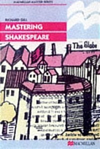 Mastering Shakespeare (Paperback)