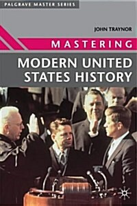 Mastering Modern United States History (Paperback)