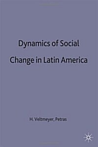 The Dynamics of Social Change in Latin America (Hardcover)