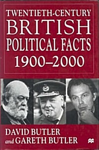 Twentieth-century British Political Facts, 1900-2000 (Paperback)