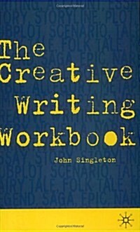 The Creative Writing Workbook (Paperback)