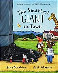 The Smartest Giant in Town (Paperback, Illustrated ed)