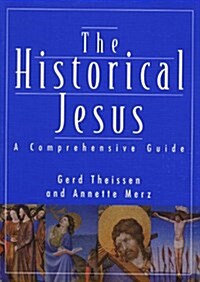 Historical Jesus : A Comprehensive Guide (Paperback)