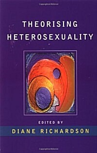 Theorising Heterosexuality (Paperback)