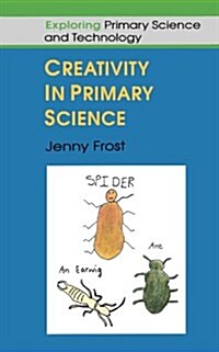 Creativity in Primary Science (Paperback)