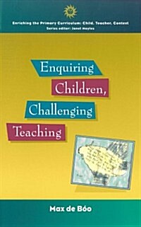 Enquiring Children: Challenging Teaching (Paperback)