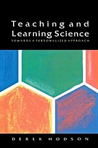 TEACHING AND LEARNING SCIENCE (Paperback)