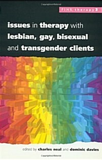 Issues In Therapy With Lesbian, Gay, Bisexual And Transgender Clients (Paperback)