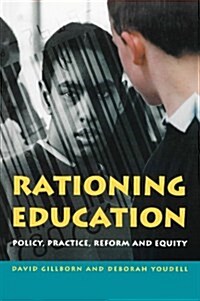 RATIONING EDUCATION (Paperback)