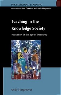 TEACHING IN THE KNOWLEDGE SOCIETY (Paperback)