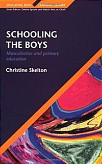 SCHOOLING THE BOYS (Paperback)
