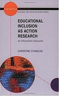 Educational Inclusion as Action Research (Paperback)