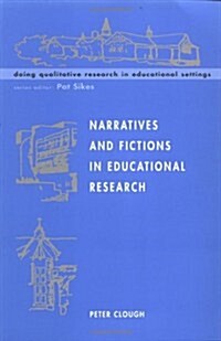 Narratives and Fictions in Educational Research (Paperback)