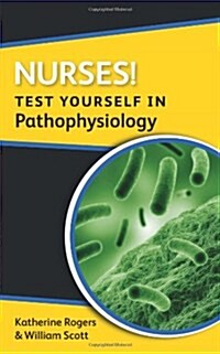 Nurses! Test Yourself in Pathophysiology (Paperback)