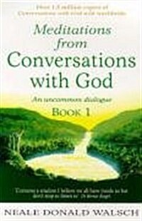 Meditations from Conversations with God : An Uncommon Dialogue (Paperback)
