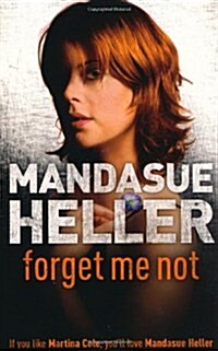 Forget Me Not : Will he get to her next? (Paperback)