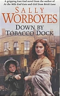 Down by Tobacco Dock (Paperback)