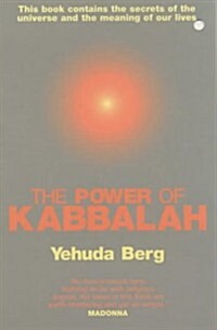 The Power of Kabbalah : This Book Contains the Secrets of the Universe and the Meaning of Our Lives (Paperback)