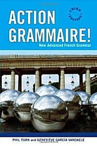 Action Grammaire!: New Advanced French Grammar (Paperback)