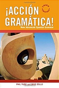 !Accion Gramatica!: New Advanced Spanish Grammar (Paperback)