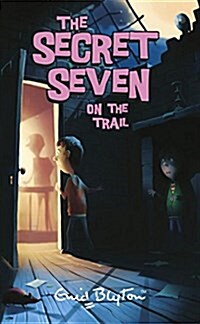 Secret Seven: Secret Seven On The Trail : Book 4 (Paperback)
