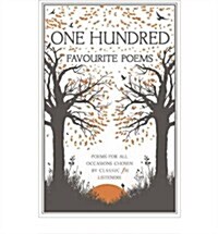 One Hundred Favourite Poems : Poems for All Occasions, Chosen by Classic FM Listeners (Paperback)