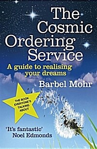 The Cosmic Ordering Service : Its fantastic (Noel Edmonds) (Paperback)