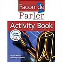 Facon De Parler 2 Activity Book: French For Beginners (Paperback, New ed)