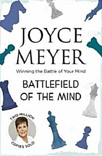 Battlefield of the Mind : Winning the Battle of Your Mind (Paperback)