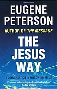 The Jesus Way : A Conversation in Following Jesus (Paperback)