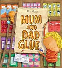 [중고] Mum and Dad Glue (Paperback)