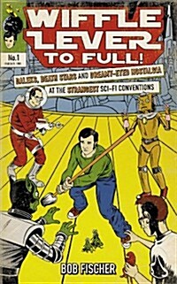 Wiffle Lever to Full! (Hardcover)