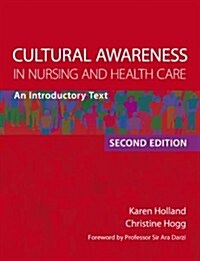 Cultural Awareness in Nursing and Health Care : An Introductory Text (Paperback, 2 Rev ed)