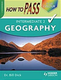 How to Pass Intermediate 2 Geography (Paperback)