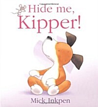Hide Me, Kipper (Paperback)