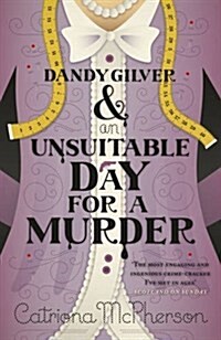 Dandy Gilver and an Unsuitable Day for a Murder (Paperback)