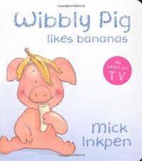 Wibbly Pig Likes Bananas Board Book (Board Book)