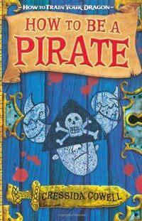 How to Train Your Dragon: How To Be A Pirate : Book 2 (Paperback)