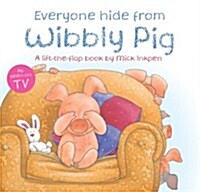 [중고] Wibbly Pig: Everyone Hide From Wibbly Pig (Paperback)