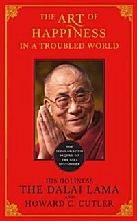 Art of Happiness in a Troubled World (Hardcover)