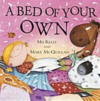 Bed of Your Own (Hardcover)